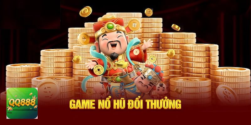Nổ hũ Thần Tài - Chủ đề tài lộc tạo sức hút ngay từ đầu Nổ hũ Thần Tài - Chủ đề tài lộc tạo sức hút ngay từ đầu